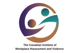 The Canadian Institute of Workplace Harassment and Violence